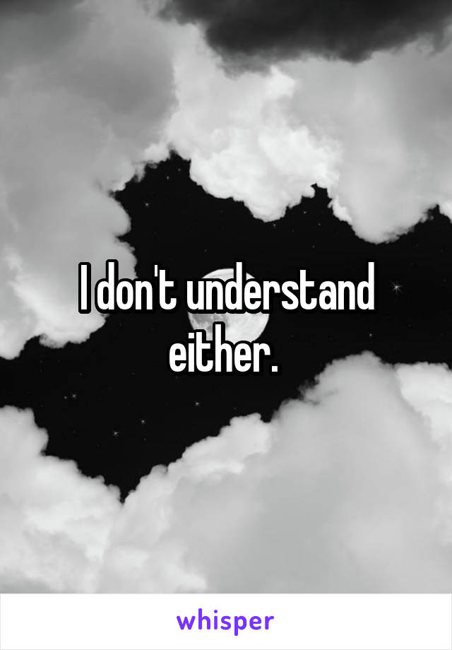 I don't understand either. 