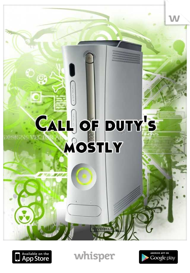 Call of duty's mostly 