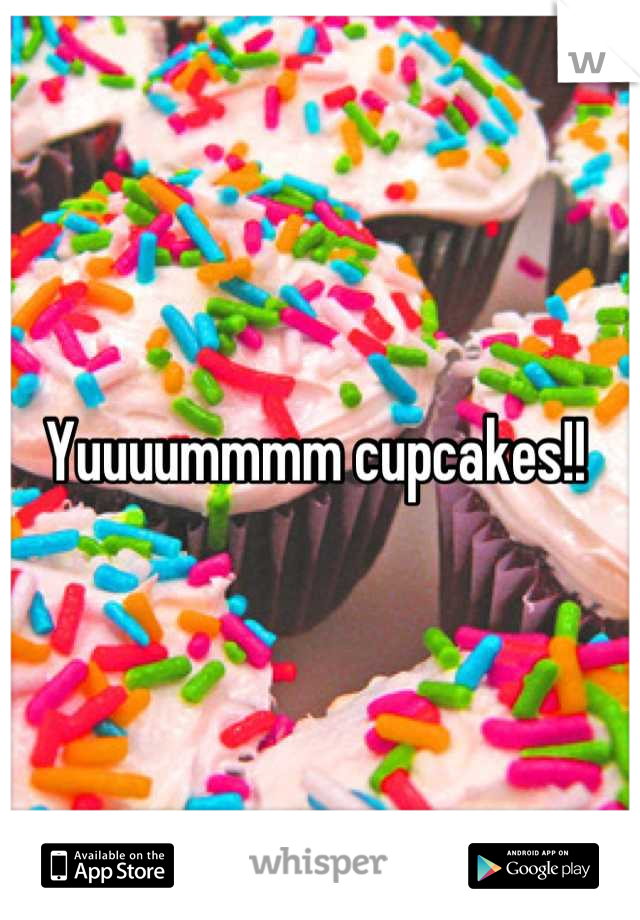 Yuuuummmm cupcakes!! 