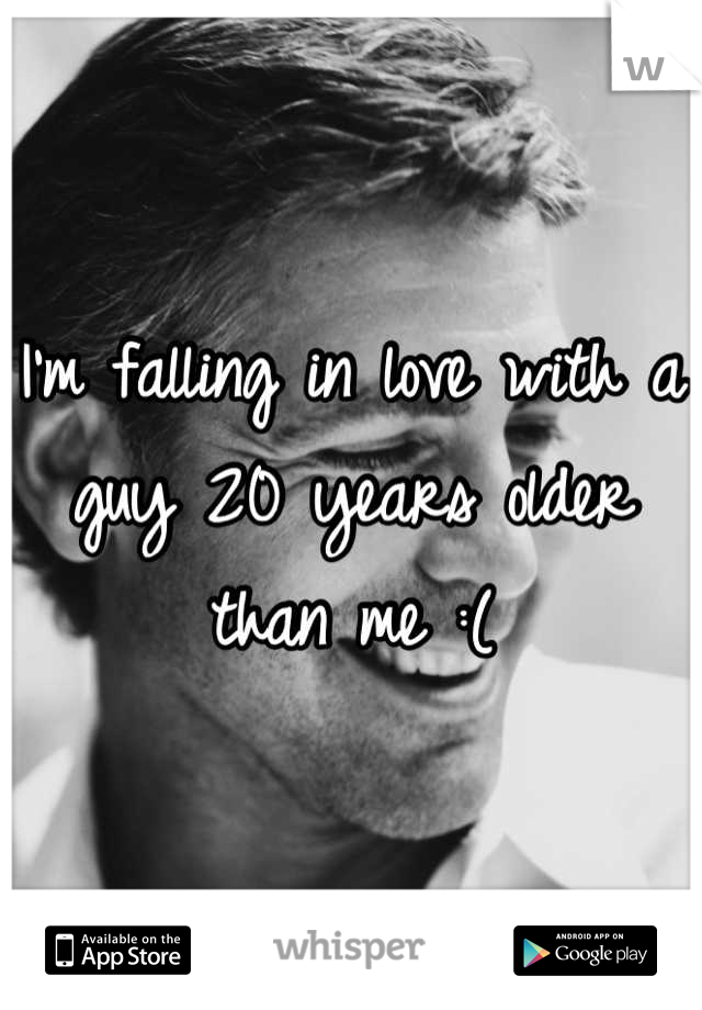 I'm falling in love with a guy 20 years older than me :(