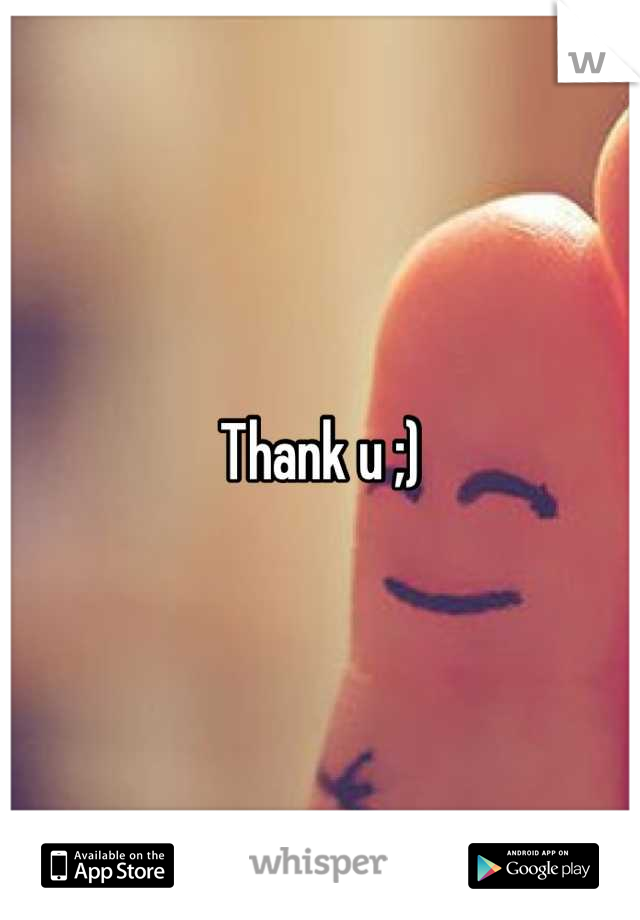 Thank u ;)