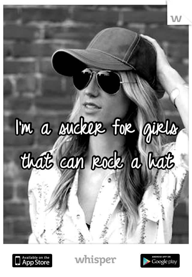 I'm a sucker for girls that can rock a hat