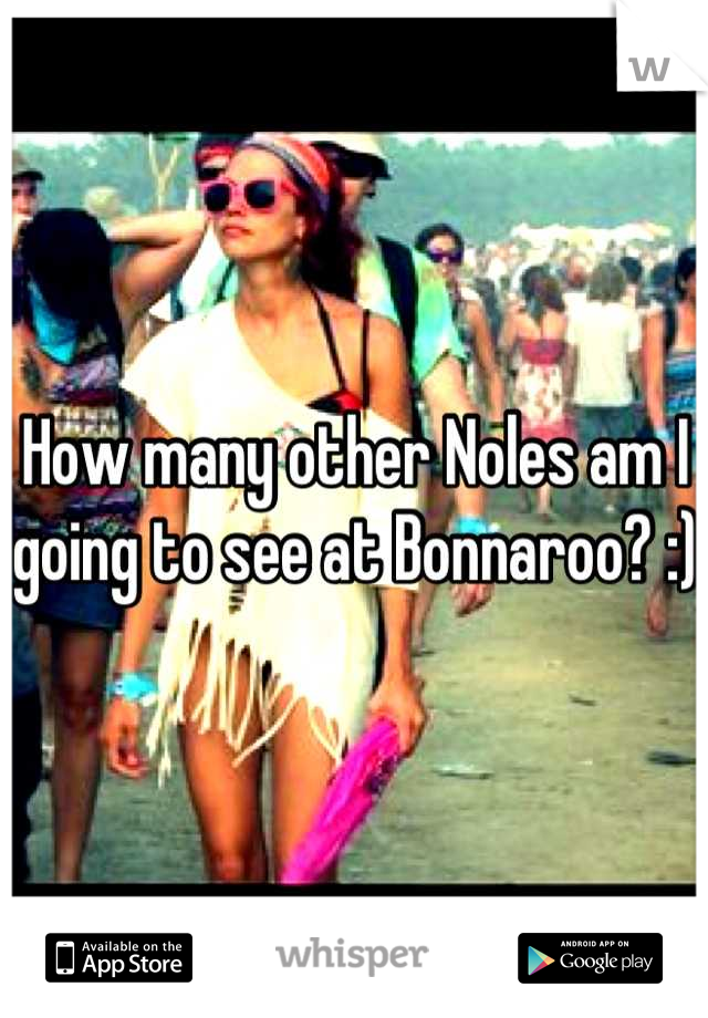 How many other Noles am I going to see at Bonnaroo? :) 