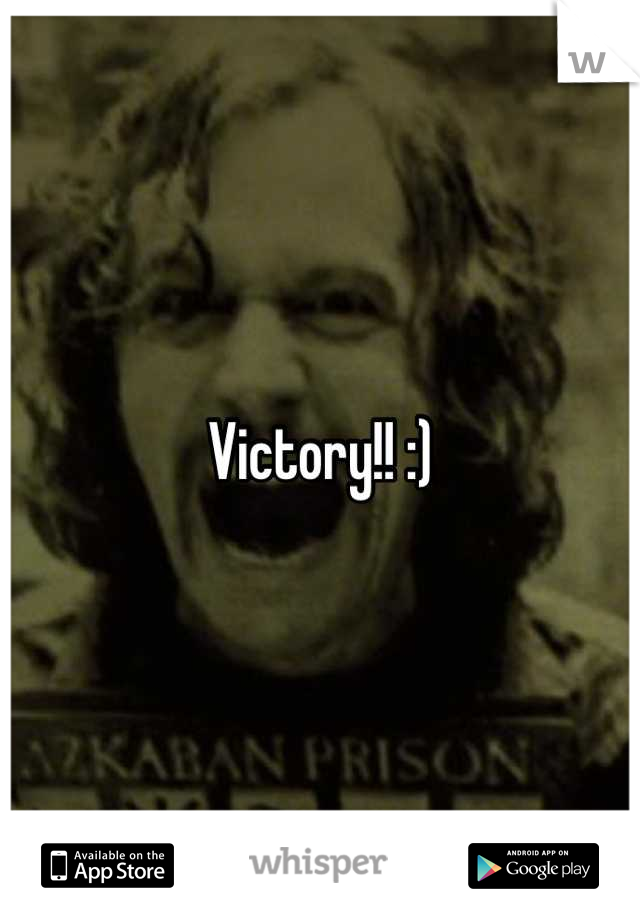 Victory!! :)