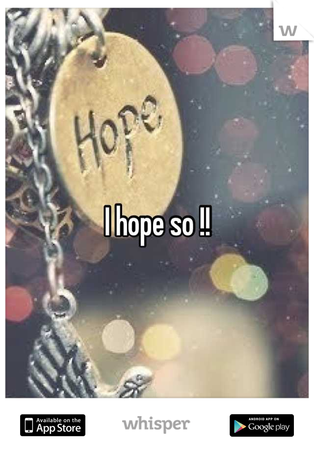 I hope so !!