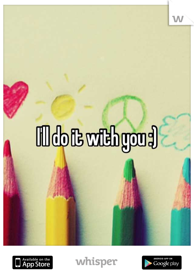 I'll do it with you :)