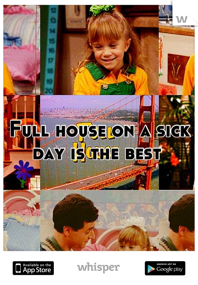 Full house on a sick day is the best 