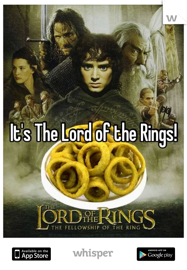 It's The Lord of the Rings!