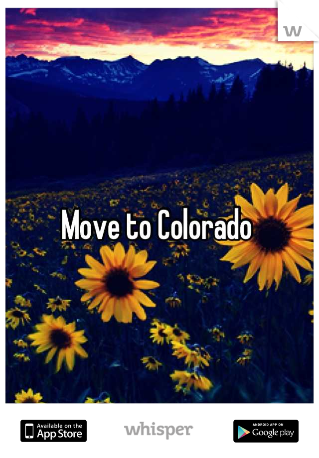 Move to Colorado 