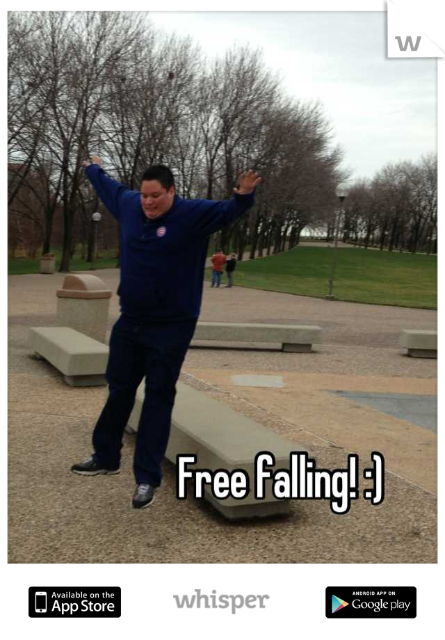 Free falling! :)