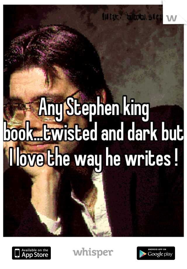 Any Stephen king book...twisted and dark but I love the way he writes !