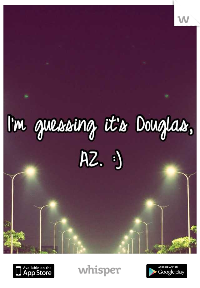 I'm guessing it's Douglas, AZ. :)