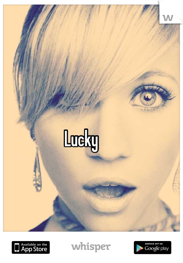 Lucky