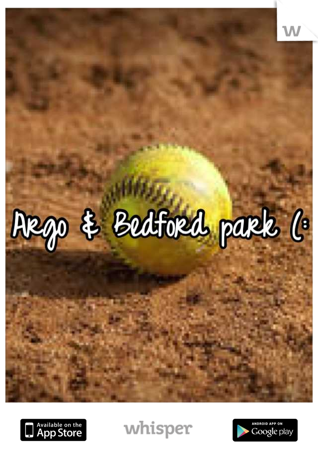Argo & Bedford park (: