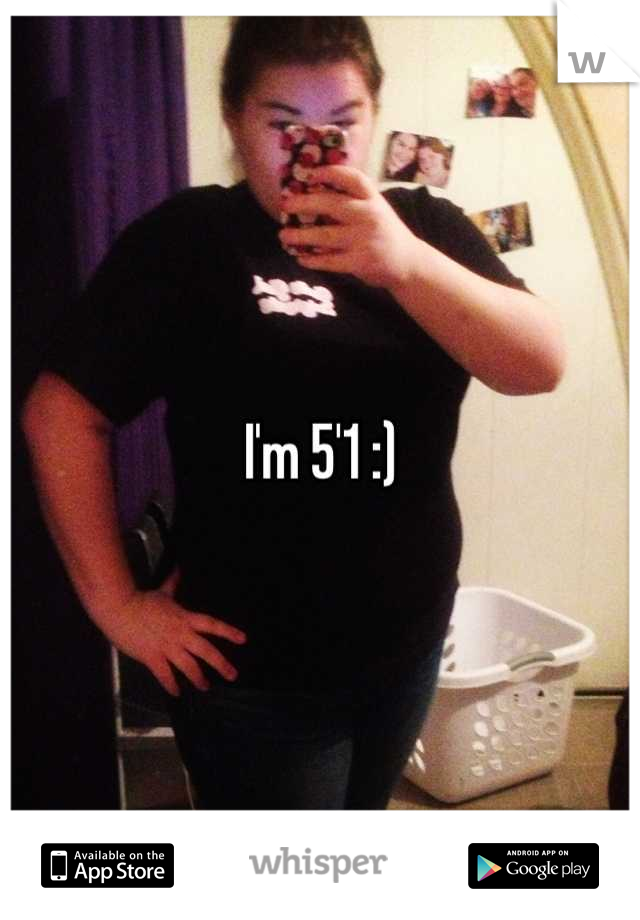 I'm 5'1 :)