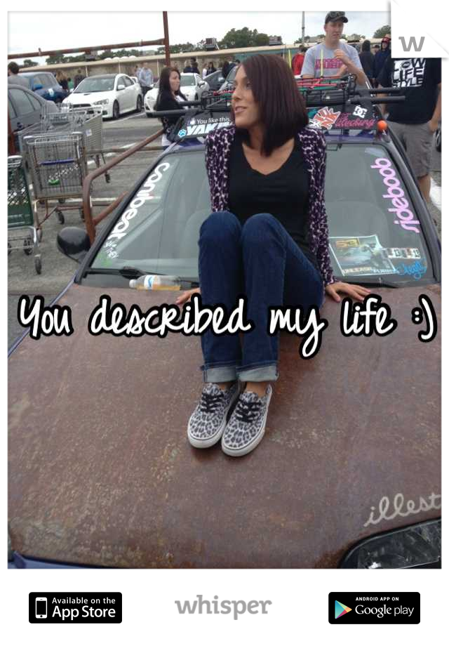 You described my life :)