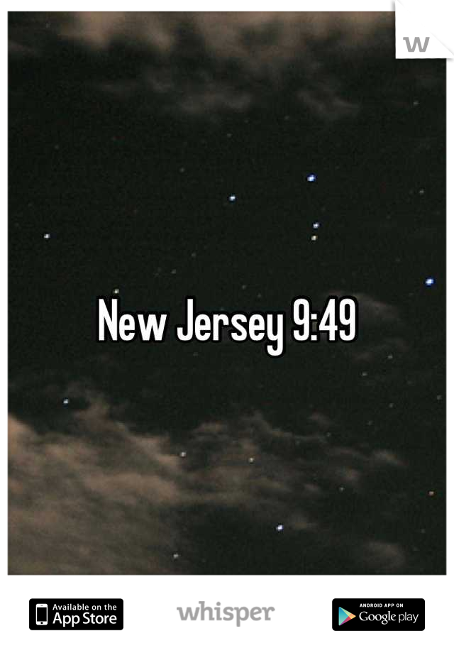 New Jersey 9:49