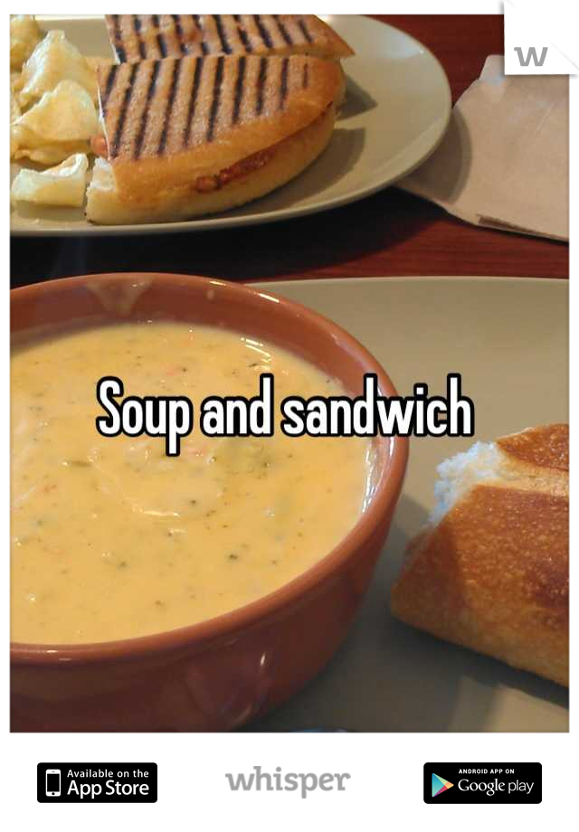Soup and sandwich 