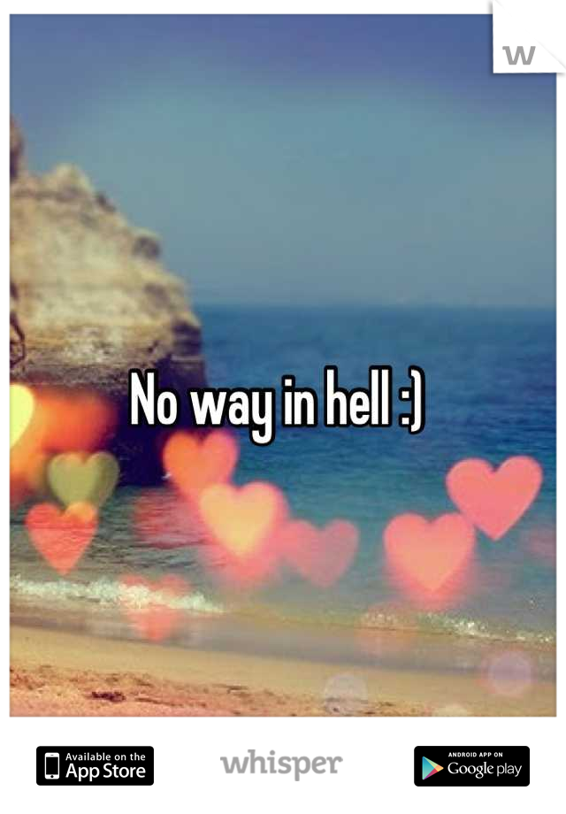 No way in hell :) 