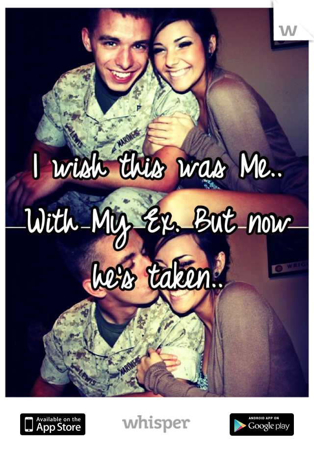 I wish this was Me.. With My Ex. But now he's taken..