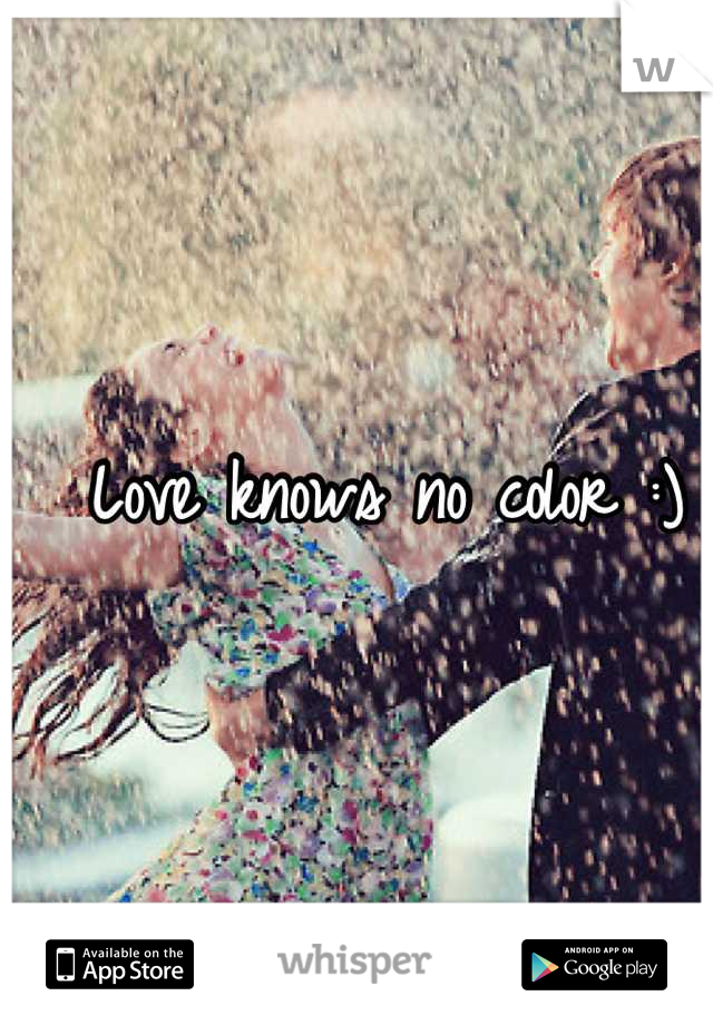 Love knows no color :) 