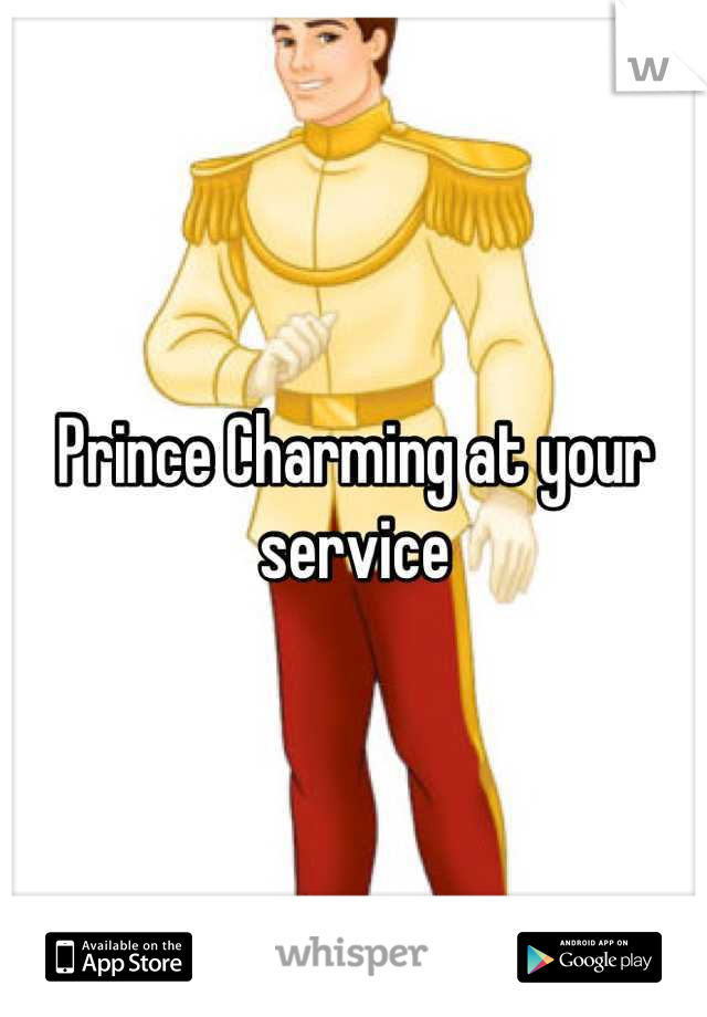 Prince Charming at your service