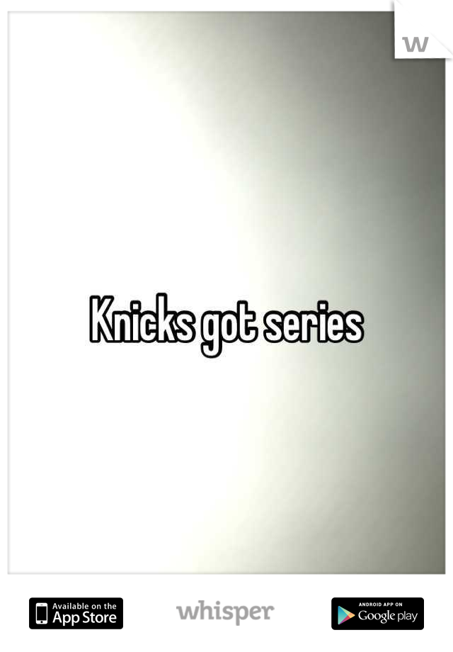 Knicks got series