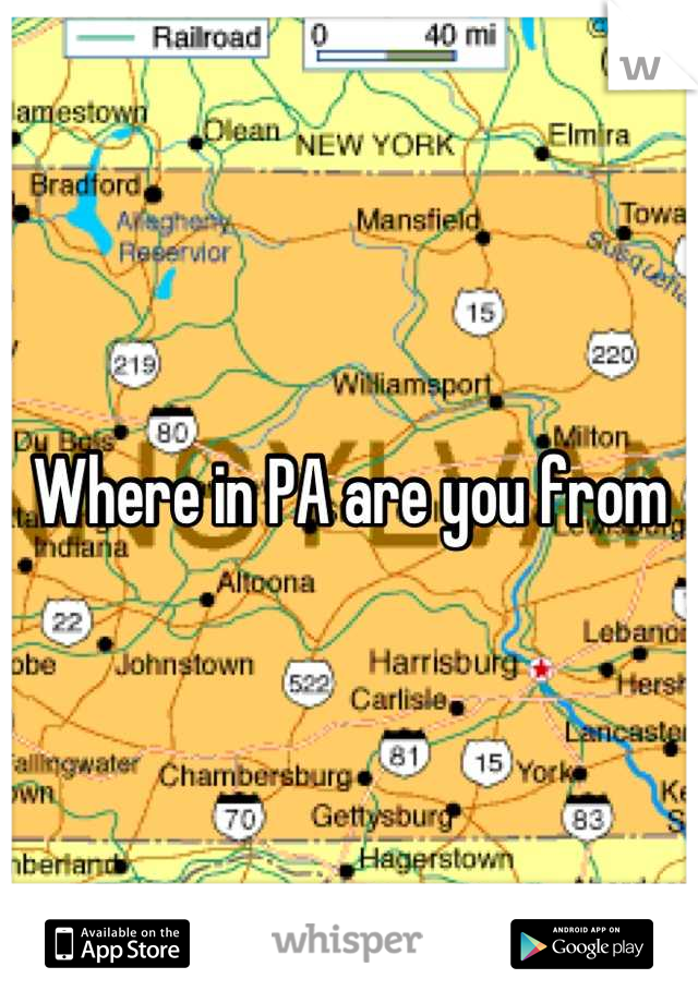 Where in PA are you from
