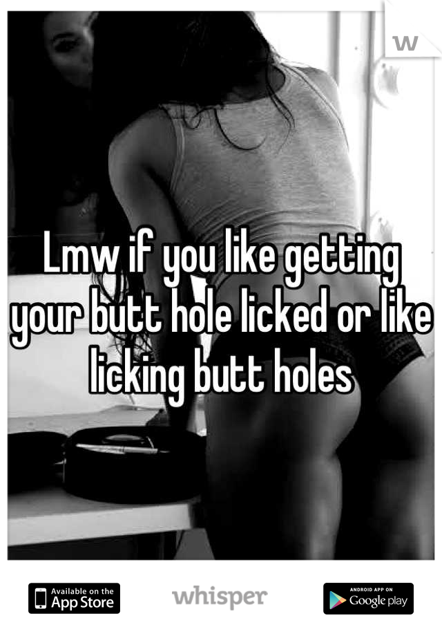 Lmw if you like getting your butt hole licked or like licking butt holes