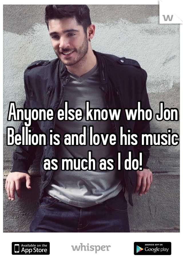 Anyone else know who Jon Bellion is and love his music as much as I do!