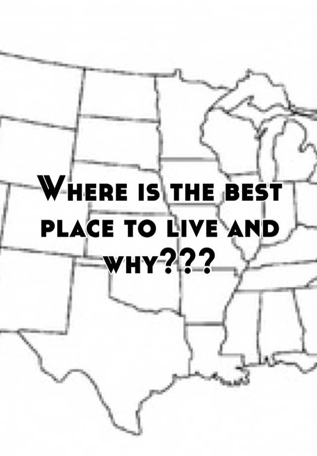 where-is-the-best-place-to-live-and-why