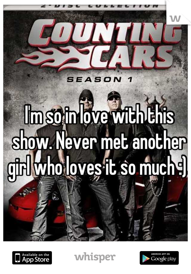 I'm so in love with this show. Never met another girl who loves it so much :) 