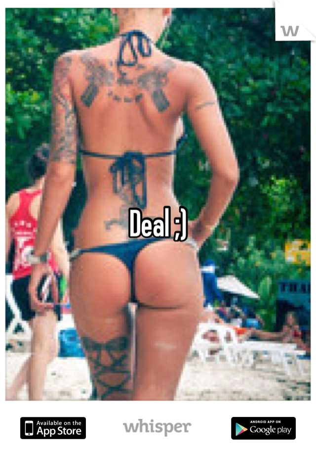 Deal ;)