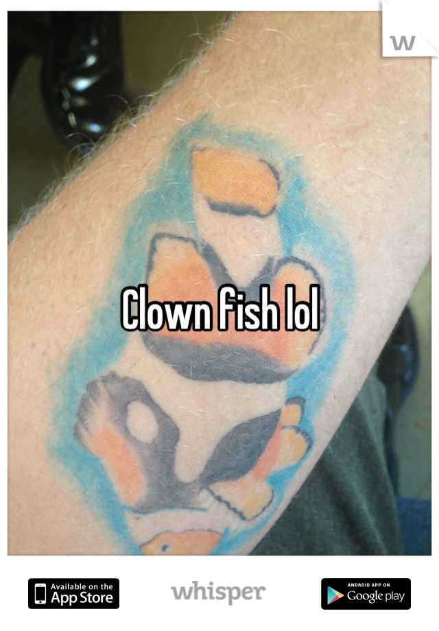 Clown fish lol