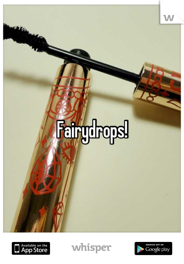 Fairydrops!