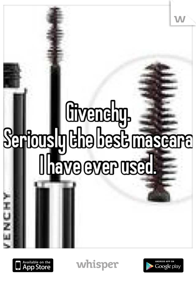 Givenchy.
Seriously the best mascara I have ever used.