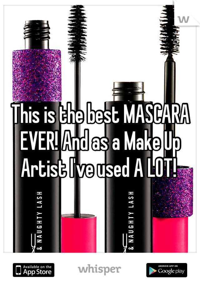 This is the best MASCARA EVER! And as a Make Up Artist I've used A LOT! 