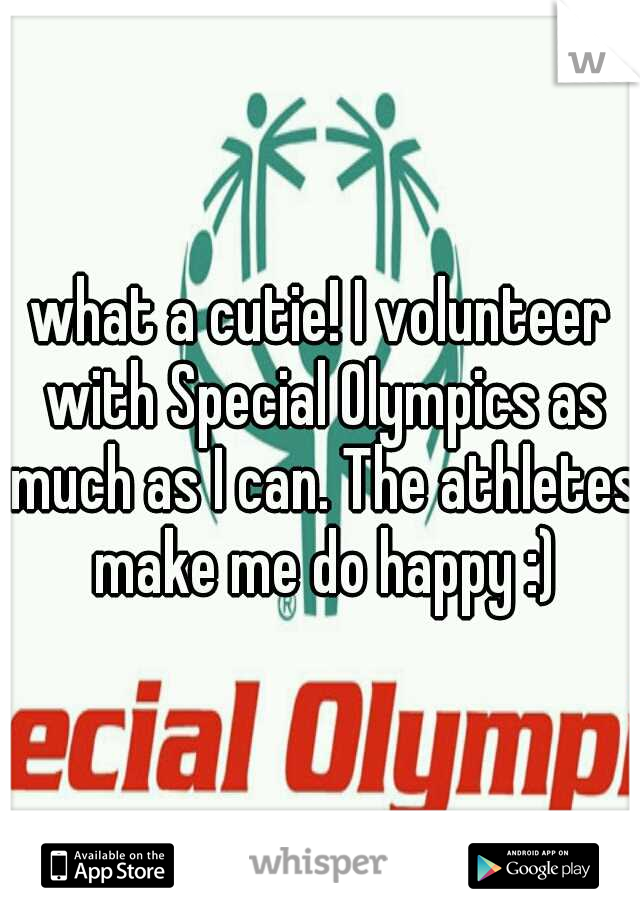 what a cutie! I volunteer with Special Olympics as much as I can. The athletes make me do happy :)