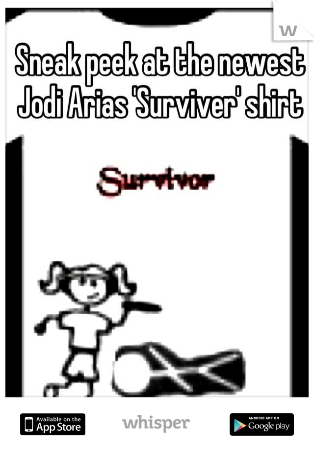 Sneak peek at the newest Jodi Arias 'Surviver' shirt
