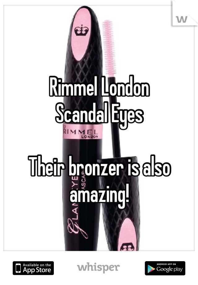 Rimmel London
Scandal Eyes

Their bronzer is also amazing!