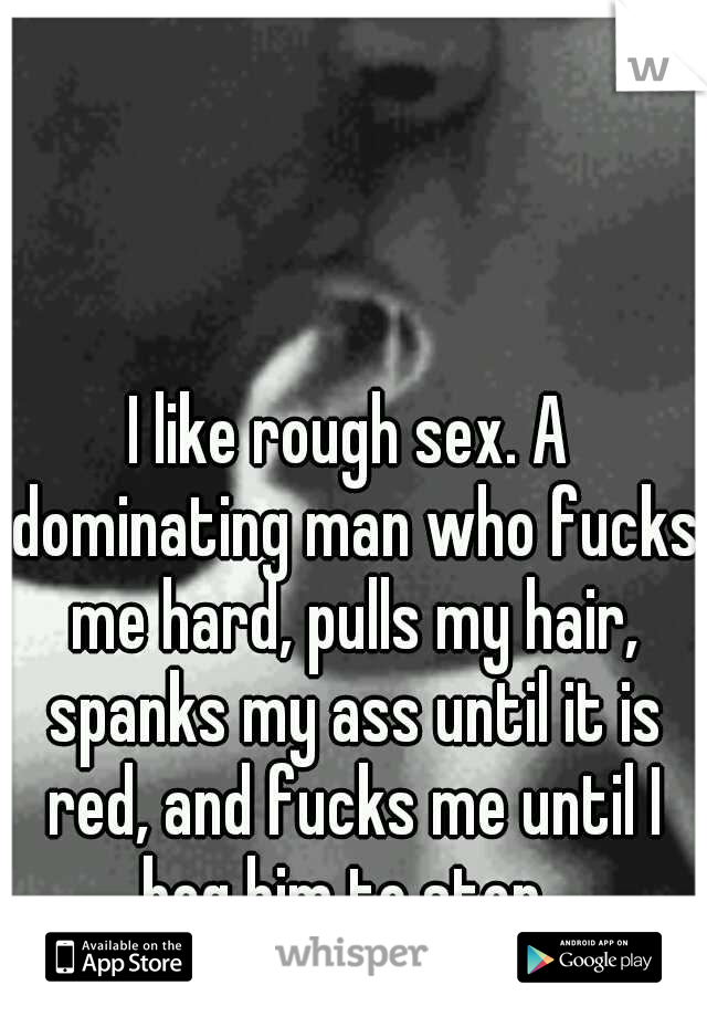 I Love Rough Sex Meme | BDSM Fetish