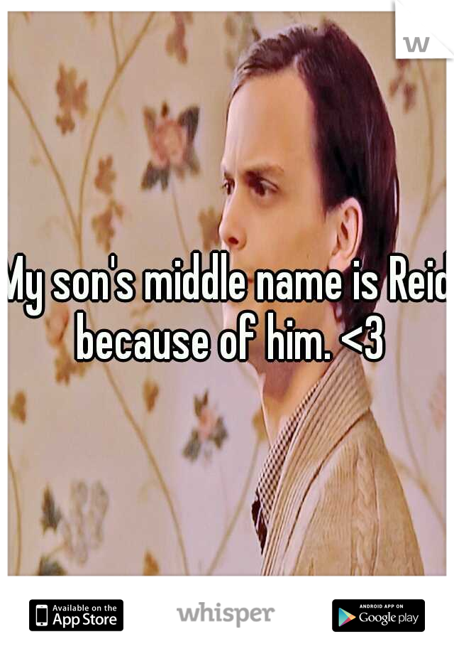 My son's middle name is Reid because of him. <3