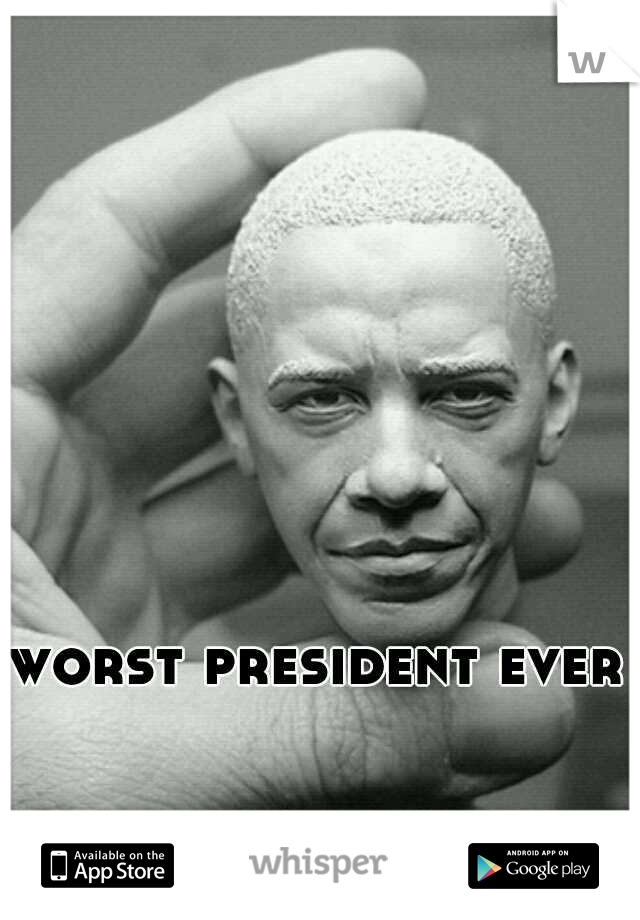 worst president ever