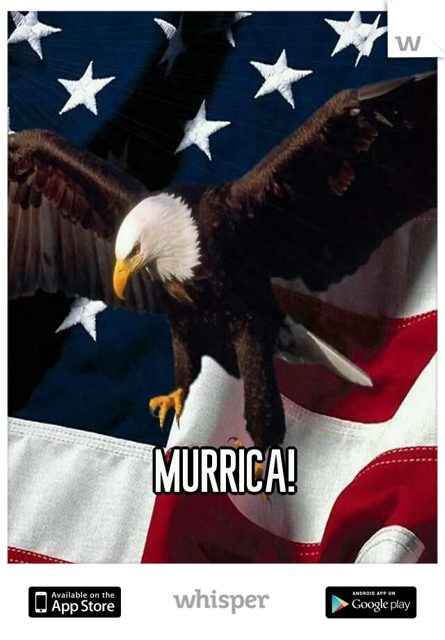 MURRICA!