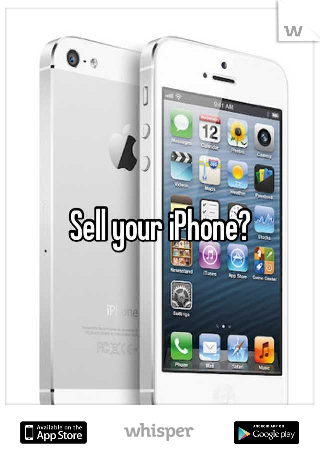 Sell your iPhone?