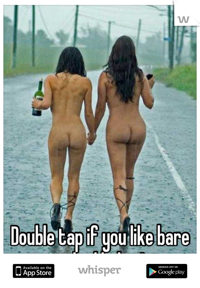 







Double tap if you like bare naked ladies!