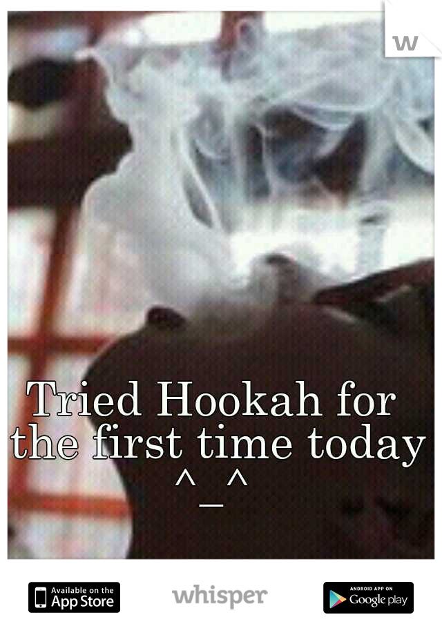 Tried Hookah for the first time today ^_^ 