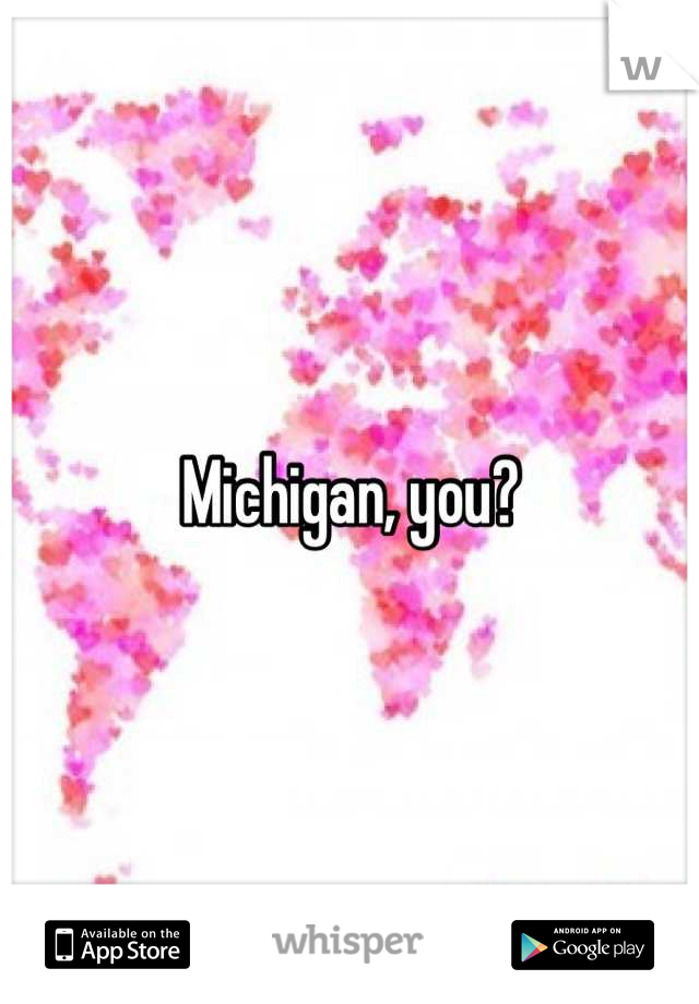 Michigan, you?
