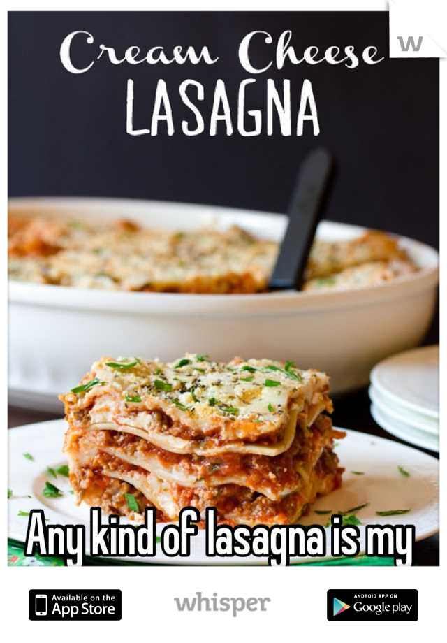Any kind of lasagna is my favorite food entree 