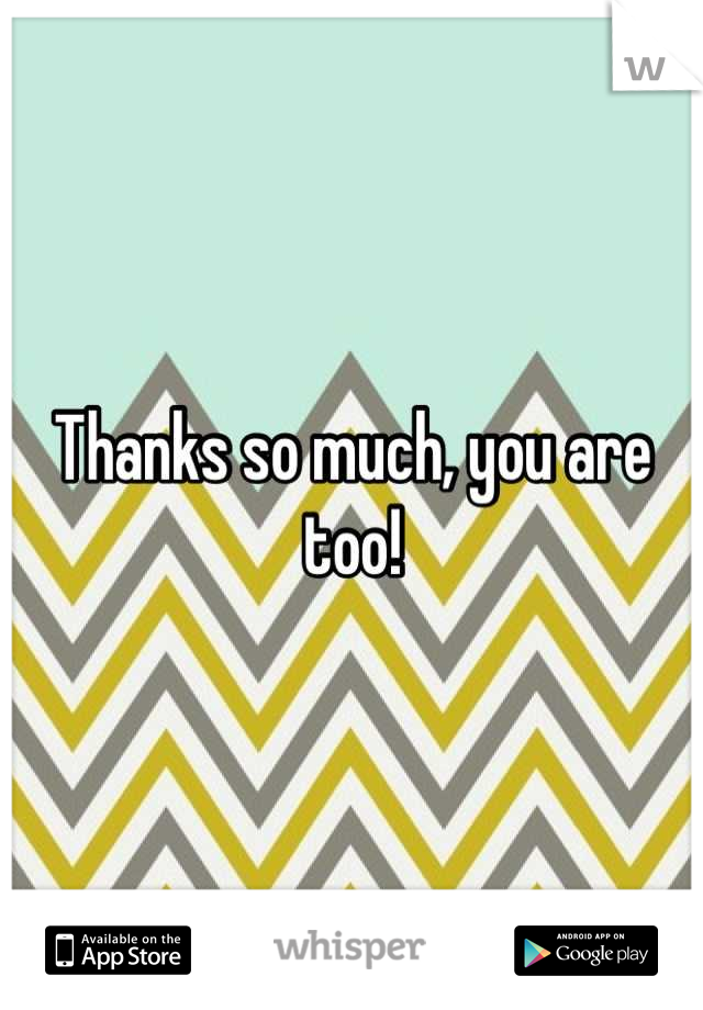 Thanks so much, you are too!